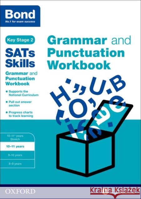 Bond SATs Skills: Grammar and Punctuation Workbook: 10-11 years Michellejoy Hughes 9780192745613 Oxford University Press - książka