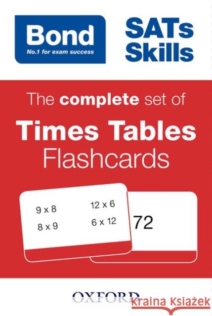 Bond SATs Skills: The Complete Set of Times Tables Flashcard Michellejoy Hughes 9780192744579 Oxford Children's Books - książka