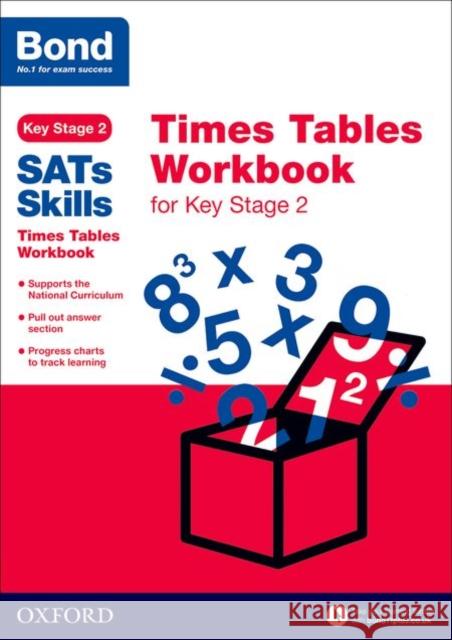Bond SATs Skills: Times Tables Workbook for Key Stage 2 Sarah Lindsay 9780192745682 Oxford Children's Books - książka