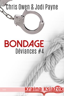 Bondage: D?viances #4 Chris Owen Jodi Payne 9782376766834 Juno Books - książka