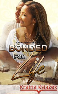 Bonded For Life Erven, Tesa 9781547103164 Createspace Independent Publishing Platform - książka