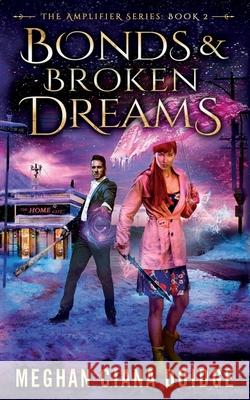 Bonds and Broken Dreams Meghan Ciana Doidge 9781989571040 Old Man in the Crosswalk - książka