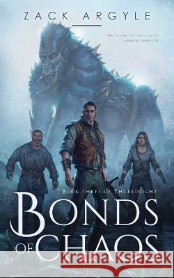 Bonds of Chaos Zack Argyle   9781734601176 Zack Argyle - książka