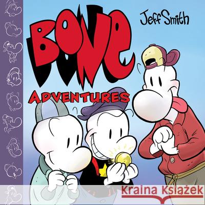 Bone Adventures: A Graphic Novel (Combined Volume) Smith, Jeff 9781338620672 Graphix - książka