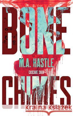Bone Chimes M. a. Kastle 9780692198346 M.A. Kastle - książka
