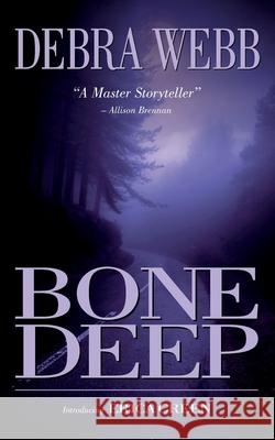 Bone Deep Debra Webb 9780692250112 Pink House Press - książka
