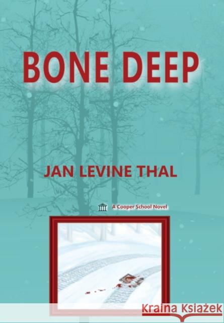 Bone Deep Jan Levine Thal   9781954253254 Van Velzer Press - książka