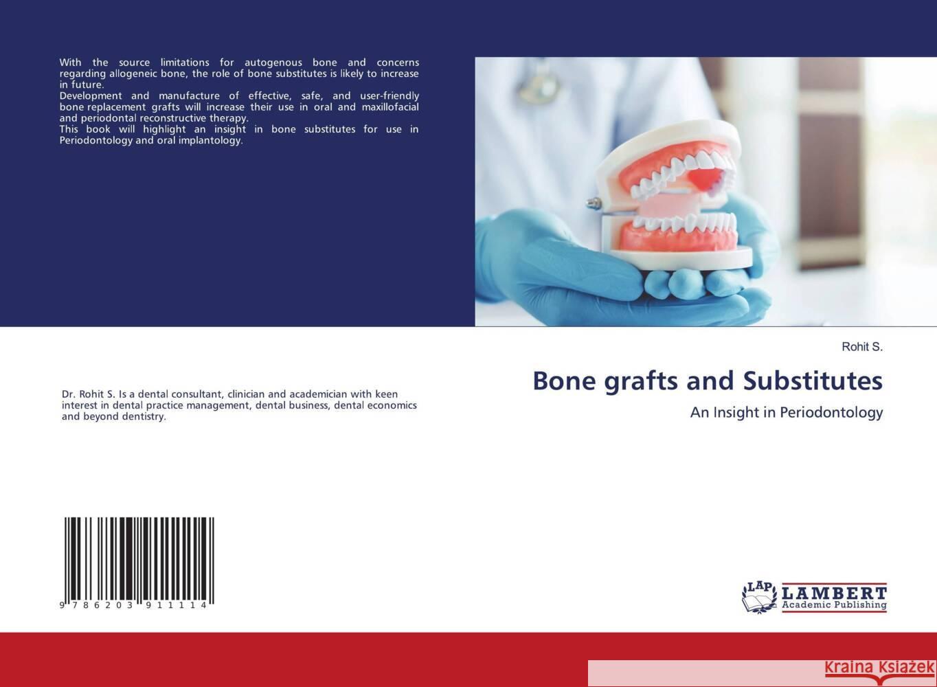Bone grafts and Substitutes S., Rohit 9786203911114 LAP Lambert Academic Publishing - książka