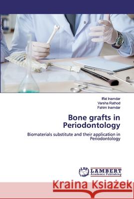 Bone grafts in Periodontology Inamdar, Iffat 9786200320094 LAP Lambert Academic Publishing - książka