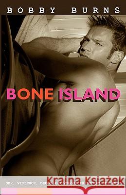 Bone Island Bobby Burns 9780978597375 Homofactus Press, L.L.C. - książka