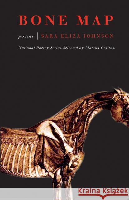 Bone Map: Poems Sara Eliza Johnson Martha Collins 9781571314697 Milkweed Editions - książka