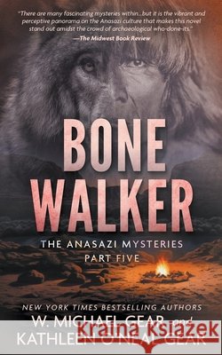 Bone Walker: A Native American Historical Mystery Series W. Michael Gear Kathleen O'Neal Gear 9781639778270 Wolfpack Publishing LLC - książka