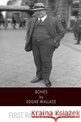 Bones Edgar Wallace 9781508453956 Createspace - książka