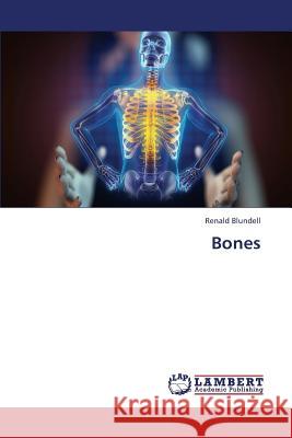 Bones Blundell Renald 9783659426209 LAP Lambert Academic Publishing - książka