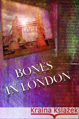 Bones In London Wallace, Edgar 9781478137900 Createspace - książka