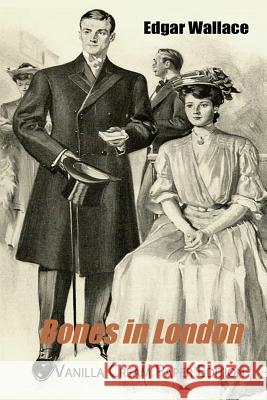 Bones in London Edgar Wallace 9781719557702 Createspace Independent Publishing Platform - książka