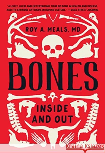 Bones: Inside and Out Roy A. (UCLA) Meals 9780393868258 WW Norton & Co - książka