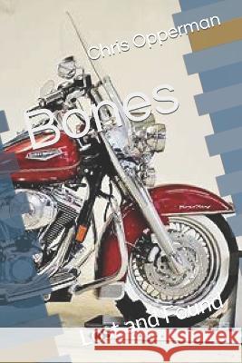 Bones: Lost and Found Chris Opperman   9798752436611 Independently Published - książka