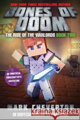 Bones of Doom: The Rise of the Warlords Book Two: An Unofficial Minecrafter's Adventure  9781510727380 Sky Pony Press - książka