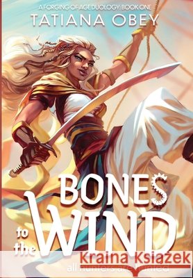 Bones to the Wind Obey Tatiana Obey 9798985664928 Wanderlore Publishing LLC - książka