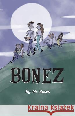 Bonez Roses                                    Amber L. Luecke 9780999567647 John V. Roselli - książka