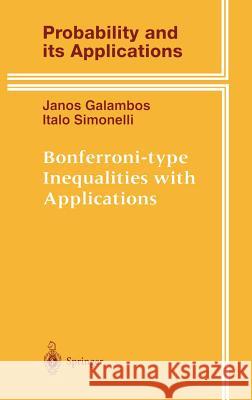 Bonferroni-Type Inequalities with Applications Galambos, Janos 9780387947761 Springer - książka