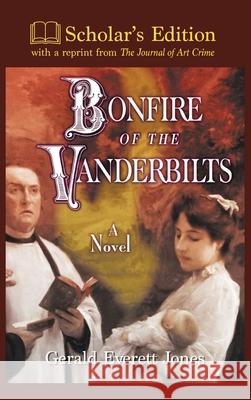 Bonfire of the Vanderbilts: Scholar's Edition Gerald Jones 9781735950242 Lapuerta - książka