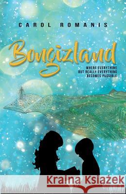 Bongizland: Where everything, but really everything, becomes possible Peretto, Vittorio 9781973255352 Independently Published - książka