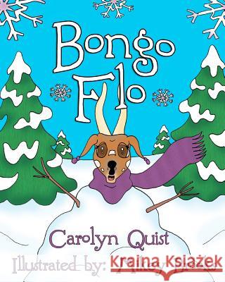 Bongo Flo Carolyn S. Quist Mikey Brooks Lost Treasure Publishing Illustrating 9781481205023 Createspace - książka