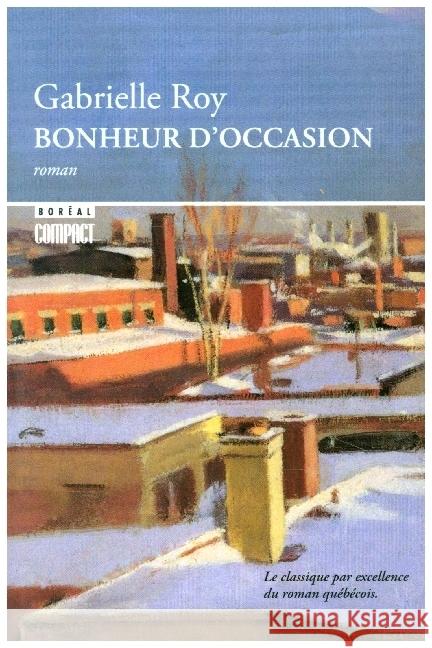 Bonheur D'Occasion Roy, Gabrielle 9782764606995 Boreal - książka