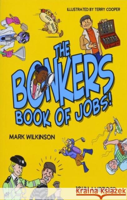 Bonkers Book of Jobs, The (New Edition) John Ambrose 9781912535002 Candy Jar Books - książka