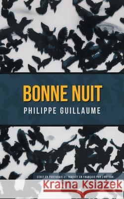 Bonne Nuit Philippe Guillaume 9781728396910 Authorhouse UK - książka