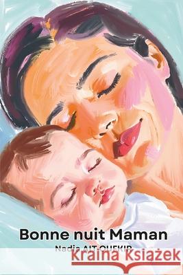 Bonne nuit Maman Nadia Ai 9782959604201 978-2-959642 - książka