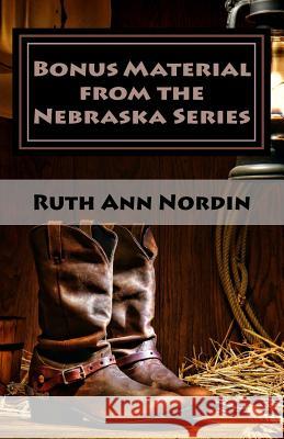 Bonus Material from the Nebraska Series Ruth Ann Nordin 9781530402861 Createspace Independent Publishing Platform - książka