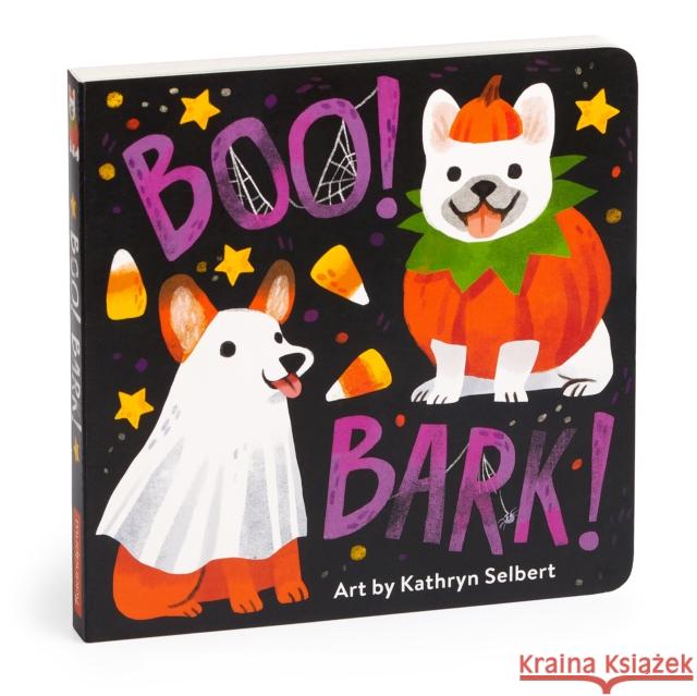 Boo Bark! Board Book Kathryn Selbert 9780735377523 Galison - książka