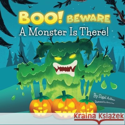 BOO! Beware, a Monster is There!: Not-So-Scary Halloween Story Sigal Adler 9798553141554 Independently Published - książka