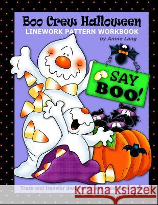 Boo Crew Halloween: Linework Pattern Workbook Annie Lang Annie Lang 9781500878658 Createspace - książka