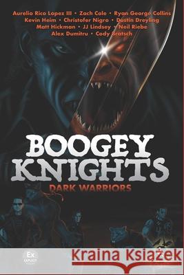 Boogey Knights: Dark Warriors Ryan George Collins, Kevin Heim, Alex Dumitru 9781737895930 Wild Hunt Press - książka