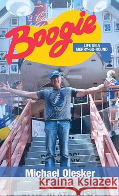 Boogie: Life on a Merry-Go-Round Michael Olesker 9781627203692 Loyola College/Apprentice House - książka
