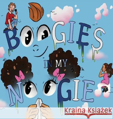 Boogies In My Noogie Na-Keah Davis 9780578754161 Na-Keah Davis - książka