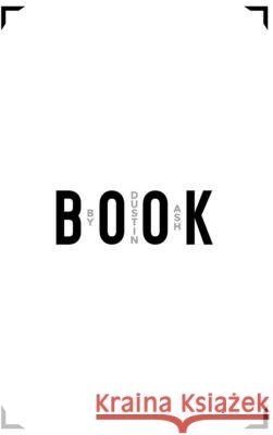 Book Dustin Ash 9781069354426 Self-Published - książka