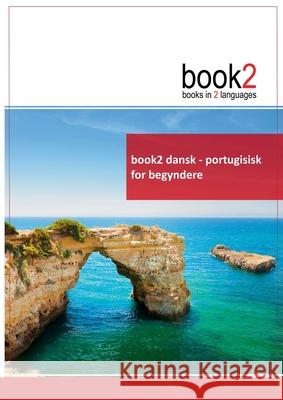 book2 dansk - portugisisk for begyndere: En bog i 2 sprog Schumann, Johannes 9788771141702 Books on Demand - książka