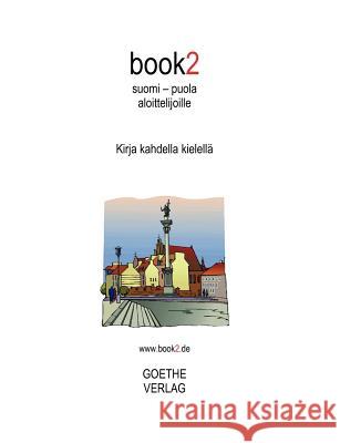 book2 suomi - puola aloittelijoille Johannes Schumann 9789524984546 Books on Demand - książka