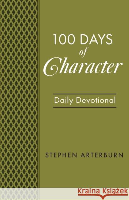 BOOK: 100 Days of Character Stephen Arterburn 9781628624953 Rose Publishing - książka