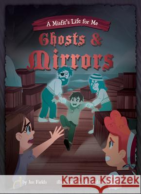 Book 2: Ghosts & Mirrors Jan Fields Alexandra Barboza 9781532138201 Magic Wagon - książka