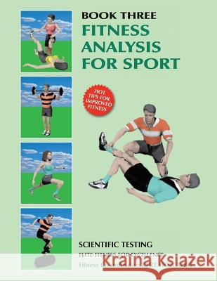 Book 3: Fitness Analysis for Sport: Academy of Excellence for Coaching of Fitness Drills Bert Holcroft 9781490795218 Trafford Publishing - książka