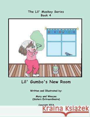 Book 4 - Lil' Gumbo's New Room Mary Barbee 9781729387719 Independently Published - książka