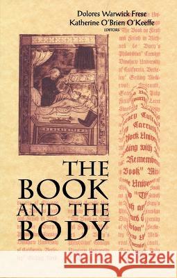 Book and the Body Dolores Frese, Katherine O'Brien O'Keeffe 9780268006990 University of Notre Dame Press (JL) - książka