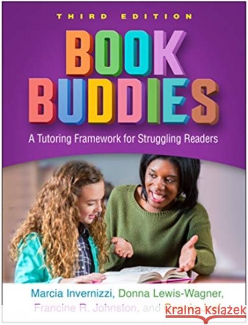 Book Buddies: A Tutoring Framework for Struggling Readers Invernizzi, Marcia 9781462545506 Guilford Publications - książka