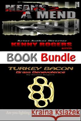 Book Bundle Means 2 a Mend-Turkey Bacon: Two Books in One Kenny Rogers 9781505389951 Createspace Independent Publishing Platform - książka